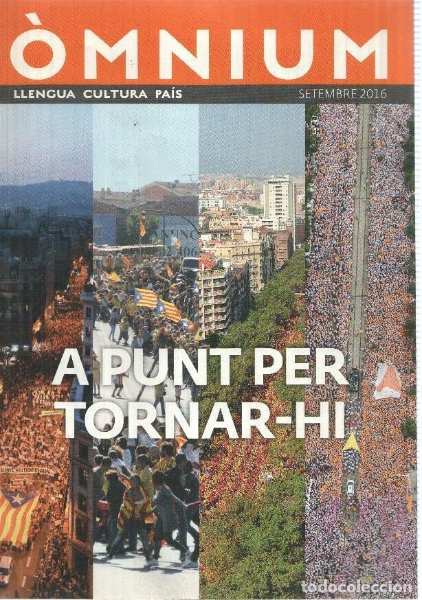 Cartes Postales: Omnium, Llengua Cultura Pais num 28, set 2016 - Entrevista Empar Moliner, 11S: 5 mobilitzacions i un