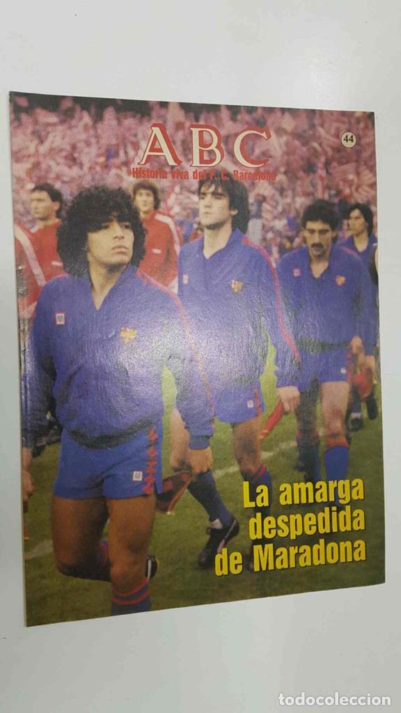 Postales: Fasciculo: ABC, Historia viva del FC Barcelona 44 - La amarga despedida de Maradona. Contracubierta: