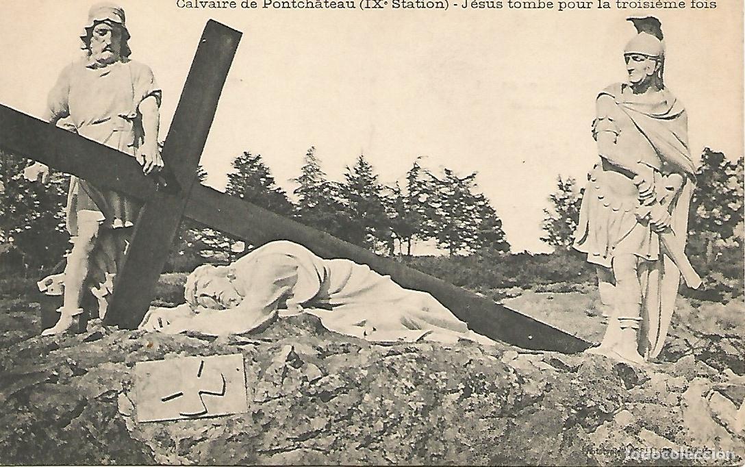 Postales: Postal 51755: CALVARIO DE PONTCHATEAU - Jesus en la tercera caida - Varios