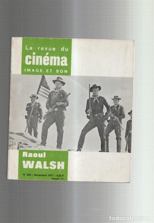 Postcards: La revue du cinema image et son numero 254: Raoul Walsh -