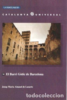 Postkarten: Catalunya Universal numero 14: El barri gotic de Barcelona - Josep Maria Ainaud de Lasarte