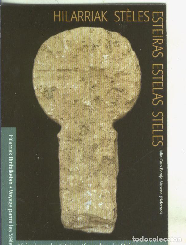 Postales: Postal 5651 : Propaganda de Hilarriak Steles Esteiras Estelas Steles - Varios
