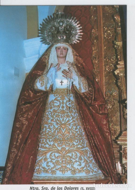 Postales: Postal 015549: Virgen Nuestra Se&ntilde;ora de los Dolores - Varios