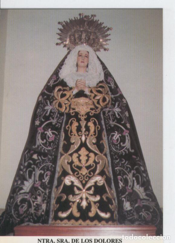 Postales: Postal 015497: Virgen Nuestra Se&ntilde;ora de los Dolores - Varios