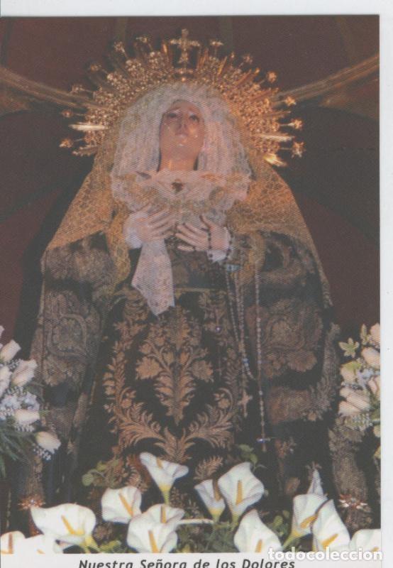 Postales: Postal 015508: Virgen Nuestra Se&ntilde;ora de los Dolores - Varios