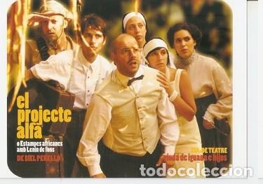 Cartes Postales: Postal 047715 : El Projecte Alfa. Teatre del Raval - Barcelona - Varios