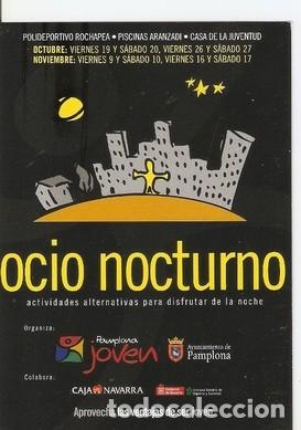 Postais: Postal 047886 : Ocio nocturno actividades alternativas para disfrutar de la noche. Pamplona - Varios