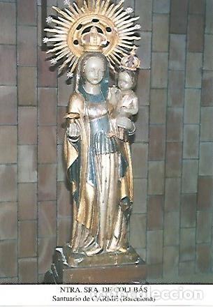 Postkarten: POSTAL 54286: Nuestra Se&ntilde;ora de Collbas. Santuario de Carme Barcelona - Varios