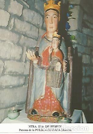 Postais: POSTAL 54473: Virgen de Pedruy. Puabla de Roda Huesca - Varios