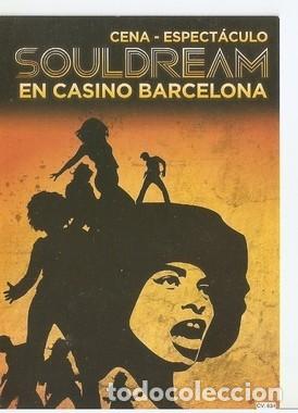 Postais: Postal 047710 : Souldream cena-espectaculo. En casino Barcelona - Varios