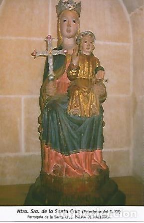 Postais: POSTAL 54704: Nuestra Se&ntilde;ora de la Santa Cruz (siglo XV). Palma de Mallorca - Varios