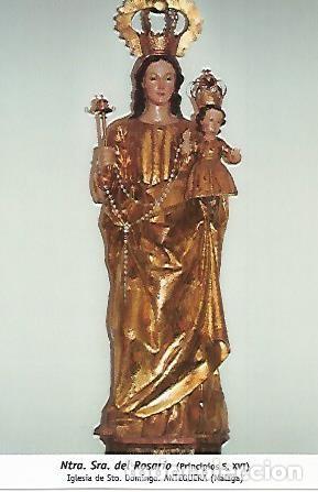Cartes Postales: POSTAL 54729: Virgen del Rosario (siglo XVI). Antequera Malaga - Varios