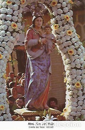 Postais: POSTAL 54735: Nuestra Se&ntilde;ora del Valle. Toledo - Varios