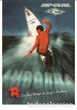 Cartes Postales: Postal 047884 : Rip Curl. La teva botiga de Surf a Andorra - Varios