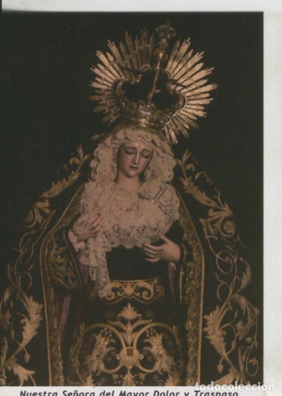Cartoline: Postal 009736: Virgen Ntra Sra del Mayor dolor y traspaso, basilicia del gran poder de Sevilla - Var