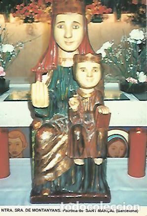 Postcards: POSTAL 54531: Virgen de Montanyans. Sant Mar&ccedil;al Barcelona - Varios