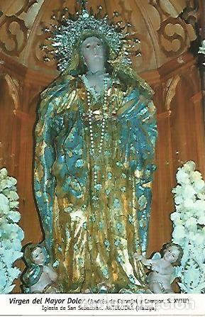 Postales: POSTAL 54646: Virgen del Mayor Dolor. Antequera Malaga - Varios
