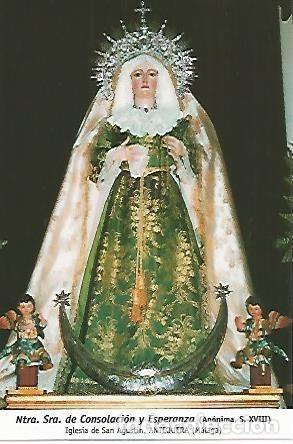 Postais: POSTAL 54308: Virgen de la Consolacion y Esperanza. Antequera Malaga - Varios
