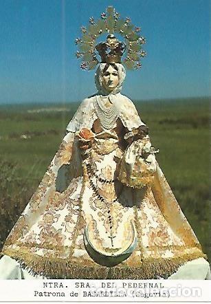Postkarten: Postal 53707: NUESTRA SE&Ntilde;ORA DEL PEDERNAL. Basardilla Segovia - Varios