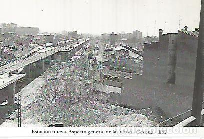 Cartes Postales: POSTAL 55044: Gerona. Aspecto general obras estacion nueva. 1973 - Varios