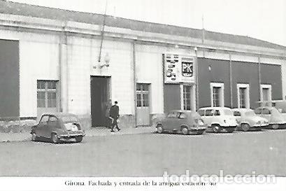 Cartoline: POSTAL 55194: Fachada de la antigua estacion de Girona. 1973 - Varios