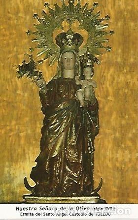 Postais: POSTAL 54631: Nuestra Se&ntilde;ora de la Oliva (siglo XVIII). Toledo - Varios