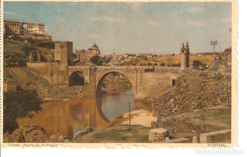 Postkarten: Postal 044766 : Toledo - Puente de Alcantara. Fosforal - Varios