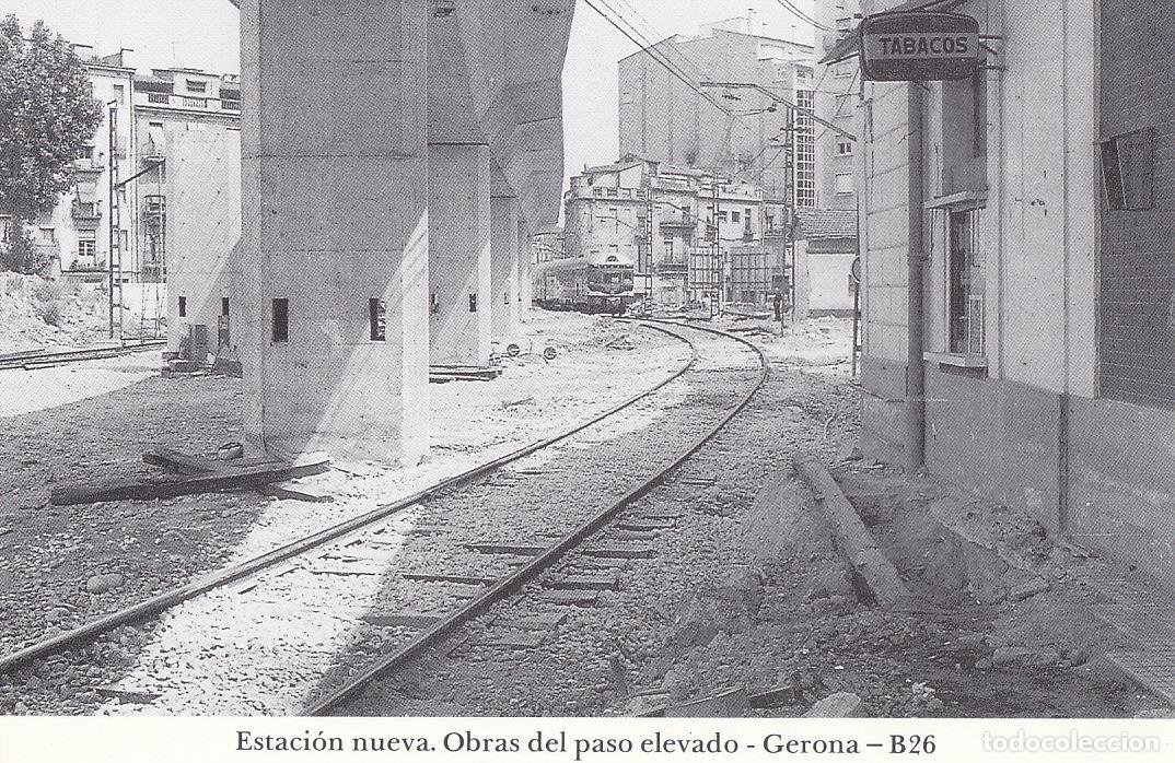 Postcards: Postal 62256 : Estacion nueva. Obras del paso elevado - Gerona - Varios