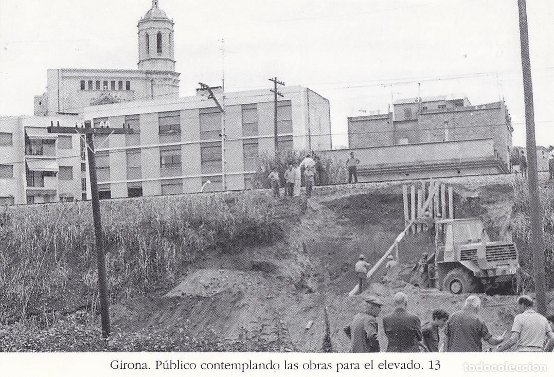 Postales: Postal 62464 : Girona. Publico contemplado las obras para el elevado - Varios