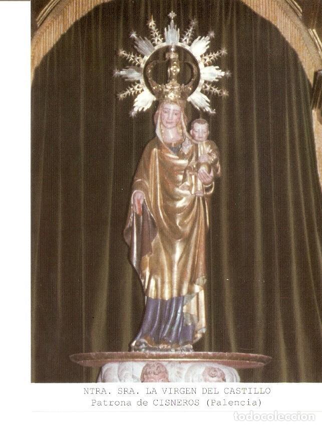 Postkarten: Postal 026873 : Ntra. Sra. La Virgen del Castillo, Patrona de Cisneros (Palencia) - Varios