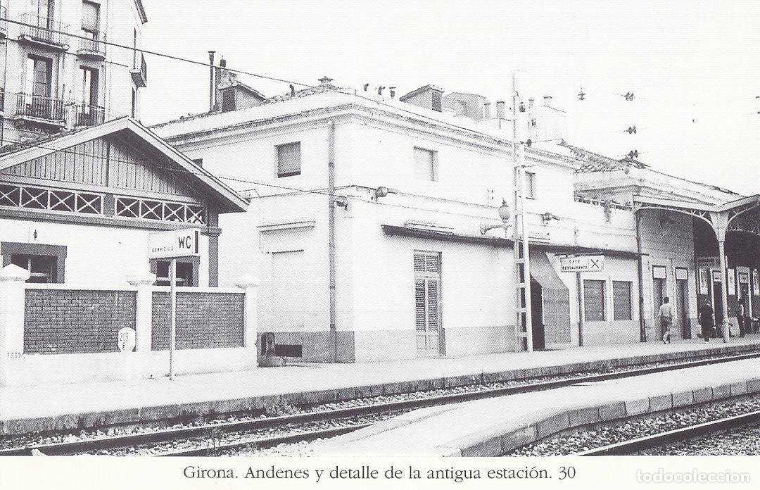 Cartoline: Postal 62453 : Girona. Andenes y detalle de la antigua estacion - Varios
