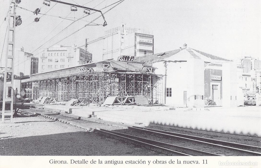 Postkarten: Postal 62462 : Girona. Detalle de la antigua estacion y obras de la nueva - Varios
