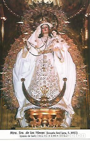 Cartoline: POSTAL 54674: Virgen de las Nieves (siglo XVIII). Sevilla - Varios