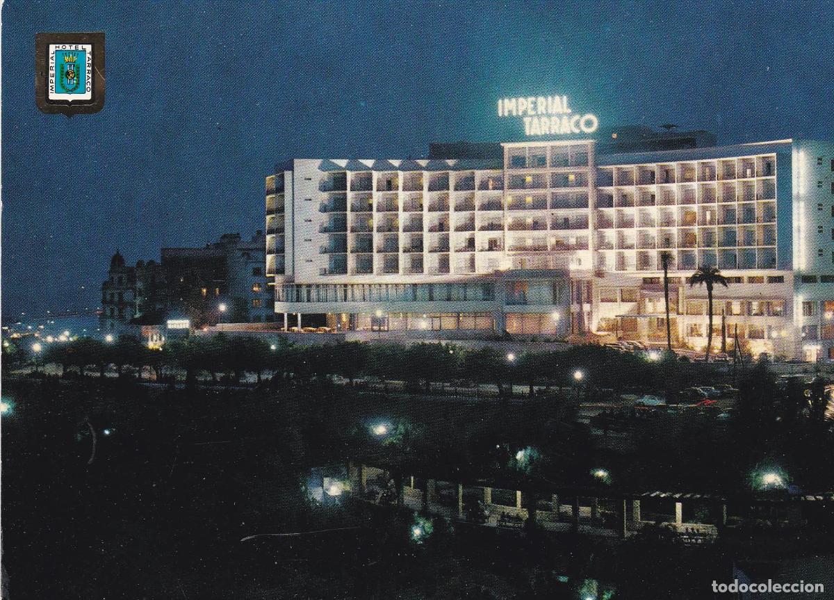 Cartes Postales: POSTAL 18639: TARRAGONA: HOTEL IMPERIAL TARRACO - Varios