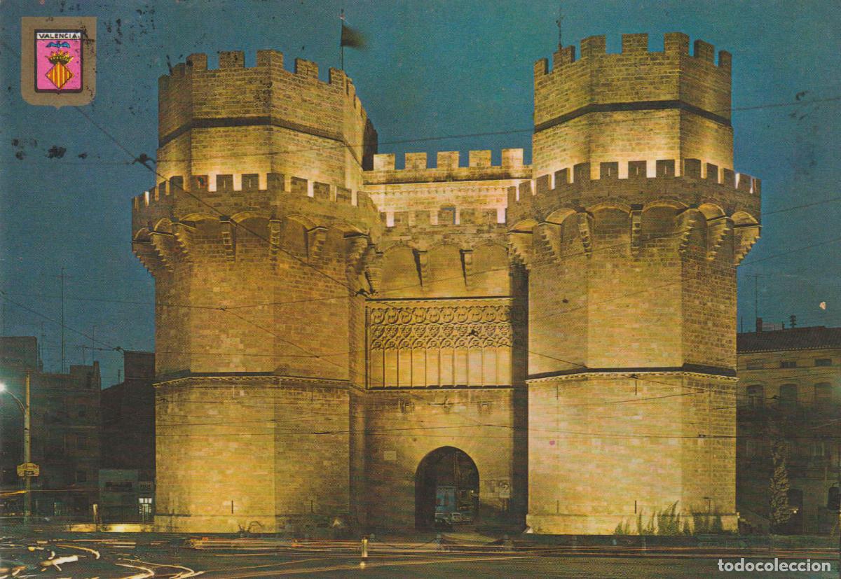 Postcards: POSTAL 62685 : Valencia Torres de Serranos - Varios