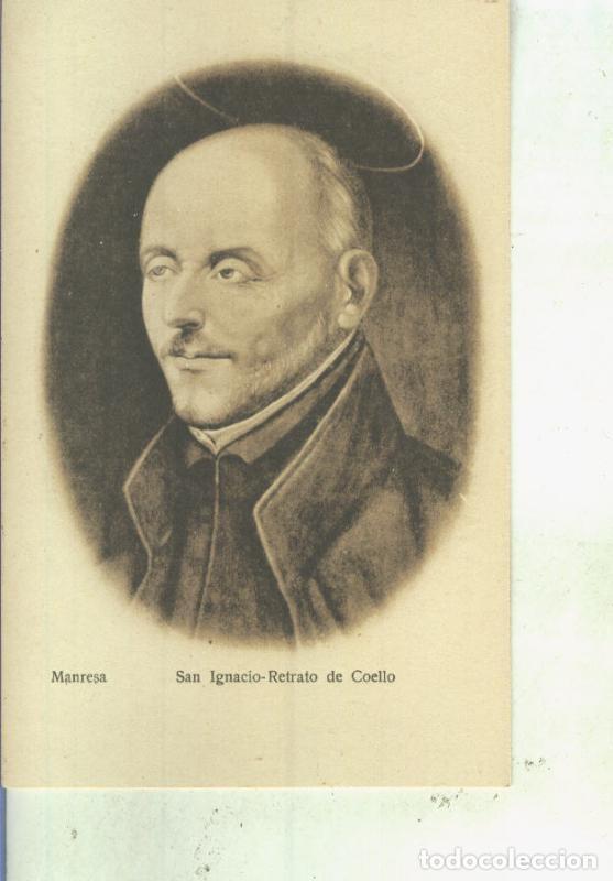 Postales: Postal 013998: Retrato de San Ignacio por Coello, Manresa, Barcelona - Varios