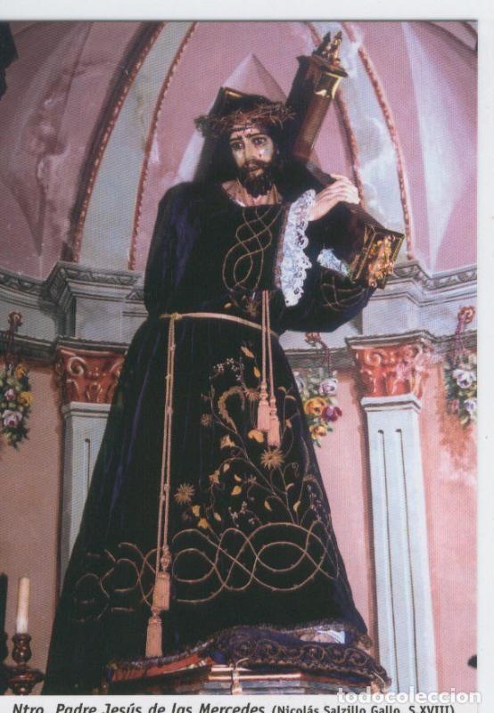 Postales: Postal Virgenes 270 : Nuestro Padre Jesus de las Mercedes, Iglesia de la Merced (Murcia) - Varios