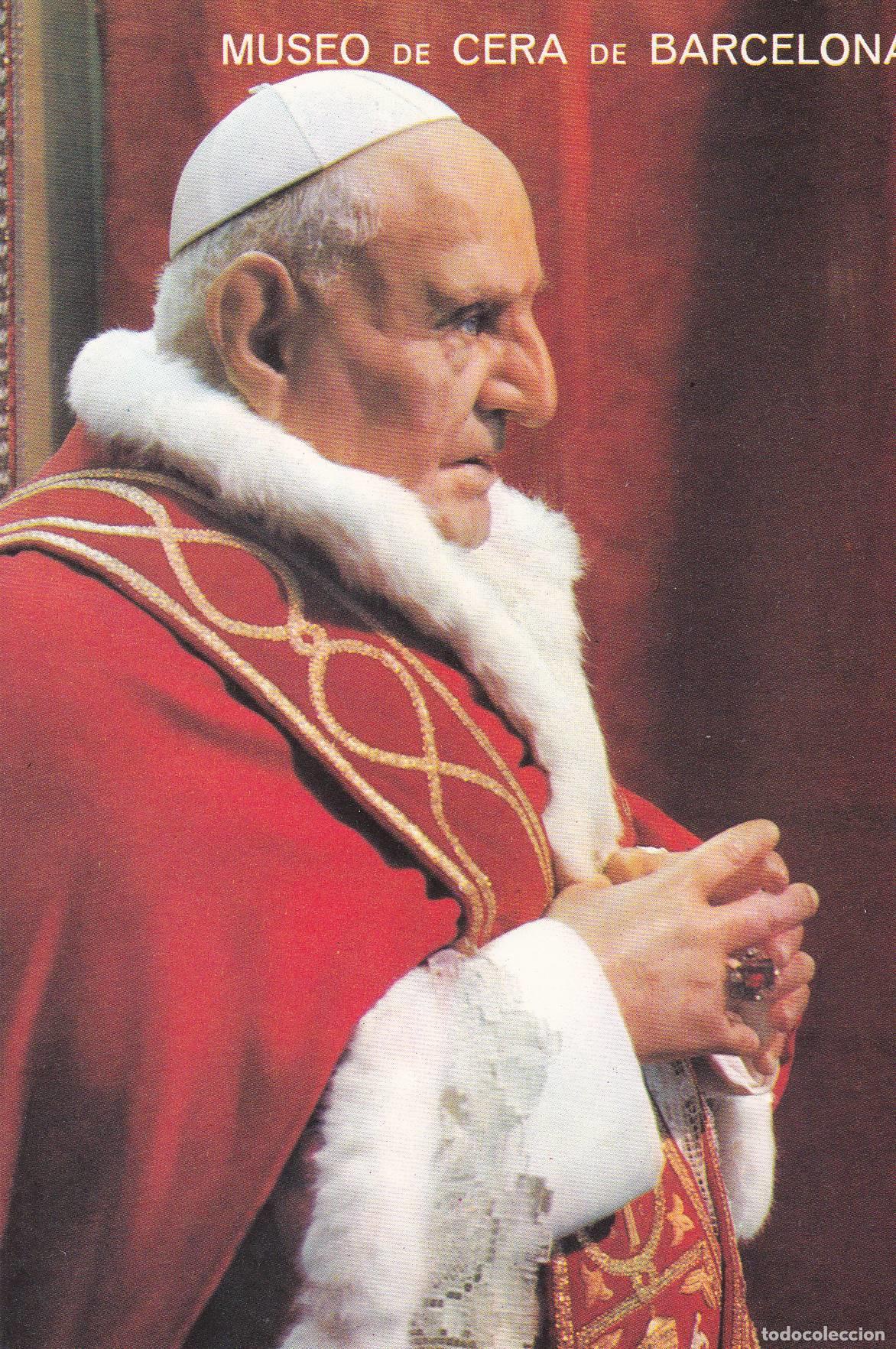 Postais: POSTAL B6598: BARCELONA: MUSEO DE CERA. S.S JUAN XXIII - Varios