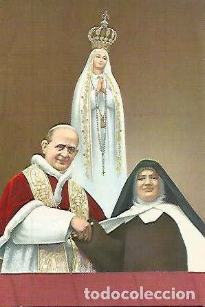 Cartes Postales: POSTAL A0283: Pablo VI con la hermana Lucia en Fatima Portugal - Varios