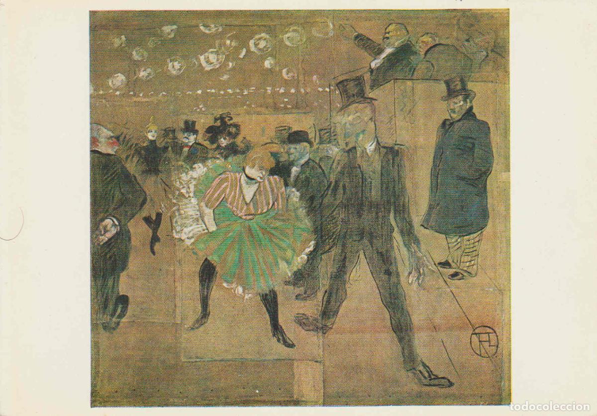 Postales: POSTAL 62525 : La danza del goulue y valentin el deshuasado. Lovre. Museo de Impressionismo. Paris.