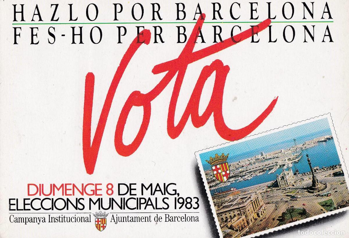 Cartoline: POSTAL B11602: HAZLO POR BARCELONA: ELECCIONES MUNICIPALES 1983 - Varios