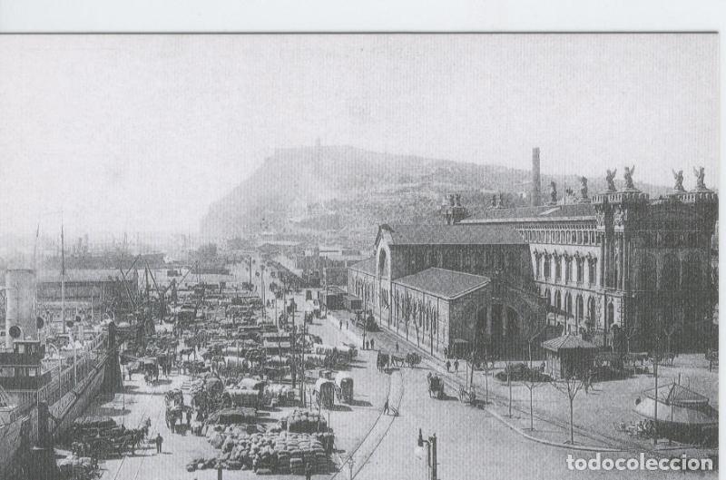 Cartes Postales: Postal 012148: Muelles y via de Atarazanas, Barcelona a&ntilde;os 1910-1912 - Varios