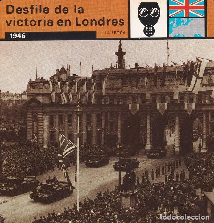 Postkarten: FICHA LA EPOCA: DESFILE DE LA VICTORIA DE LONDRES. 1946 - Varios