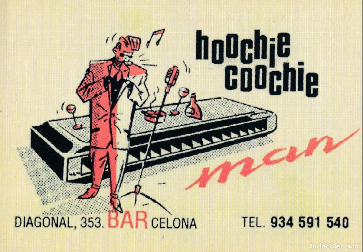 Postais: POSTAL B11514: HOOCHIE COOCHIE. BAR MUSICAL BARCELONA - Varios