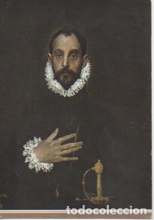 Postales: Postal E02719: El Caballero ode la Mano en el Pecho, Greco, Museo del Prado - Varios