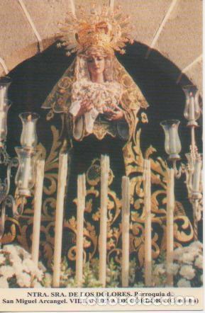 Postales: Postal E03247: Ntra.Sra. De los Dolores. Parroquia de San Miguel Arcangel.Villanueva de C&oacute;rdoba, C&oacute;r