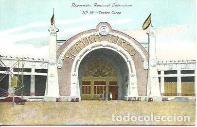 Postais: POSTAL A2647: Teatro Circo de la Exposicion Regional Valencia