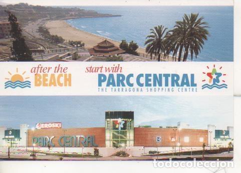 Postkarten: Postal E06510: After the Beach, star with Parc Central The Tarragona Shopping Center - Varios