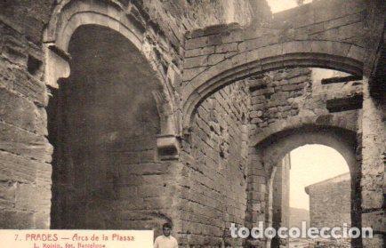 Postales: POSTAL PV02771: Arcs de la Plassa, Prades - Foto 1