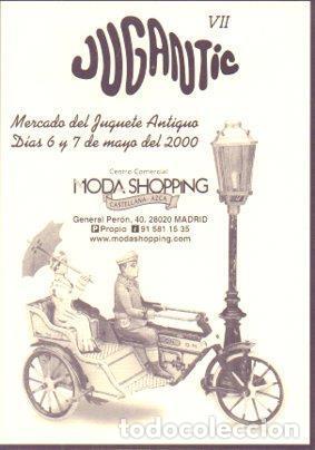 Postais: POSTAL PV05794: VII Jugantic Mercado del Juguete Antiguo mayo 2000 en Madrid - NULL